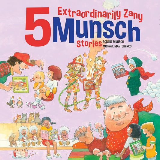 5 Extraordinarily Zany Munsch Stories (Munsch Funny Pack, 3) cover image