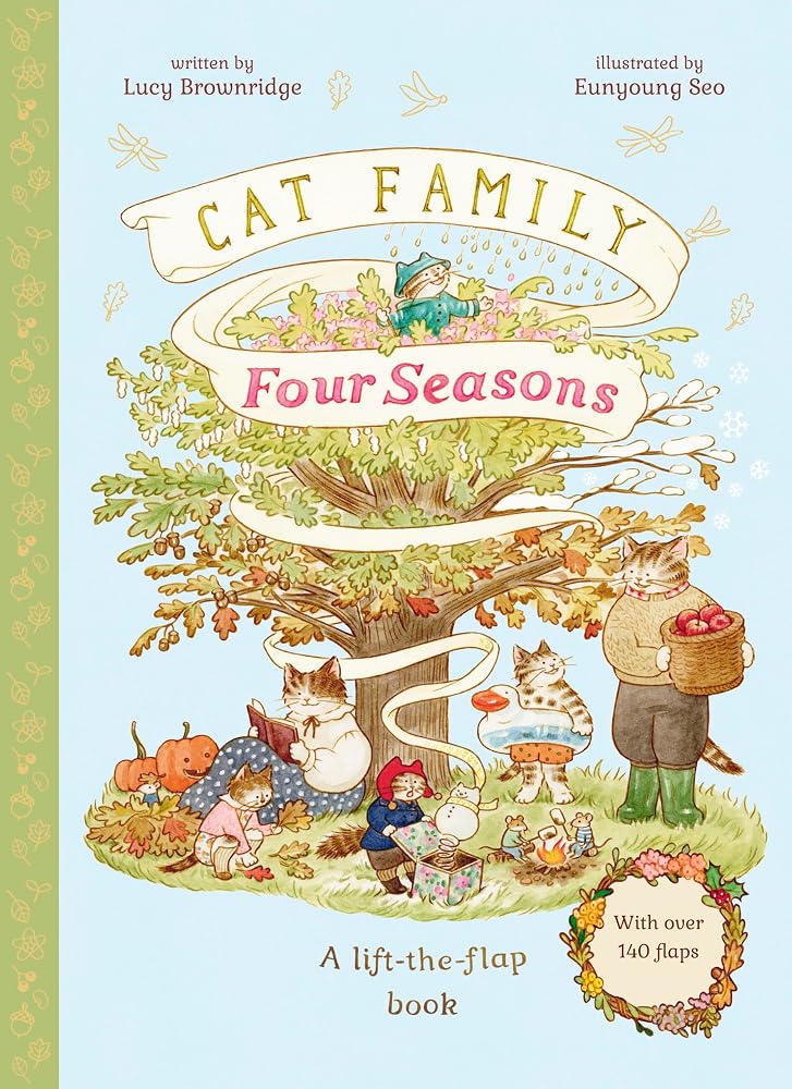Cat Family Four Seasons: A Lift-the-Flap Book with over 140 Flaps (The Cat Family) cover image