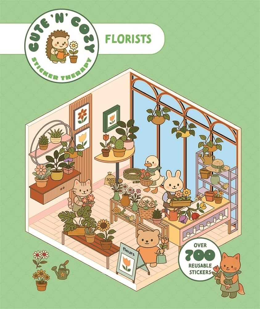 Cute 'n' Cozy Sticker Therapy: Flower Shop: Over 500 Reusable Stickers! cover image