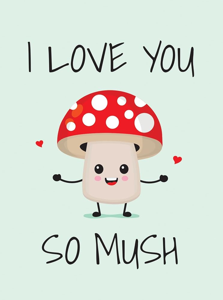 I Love You So Mush: Punderful Ways to Say "I Love You" cover image