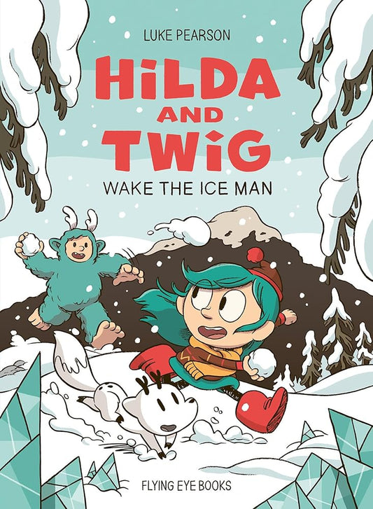 Hilda and Twig: Wake the Ice Man cover image