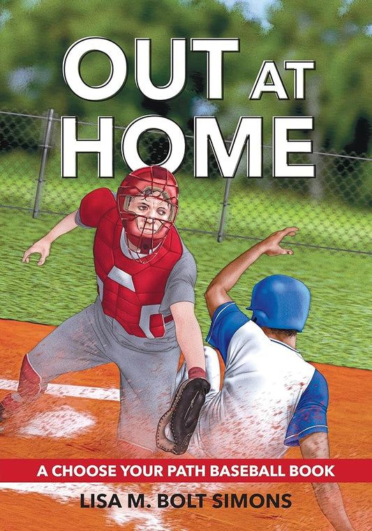 Out at Home: A Choose Your Path Baseball Book (Choose to Win) cover image