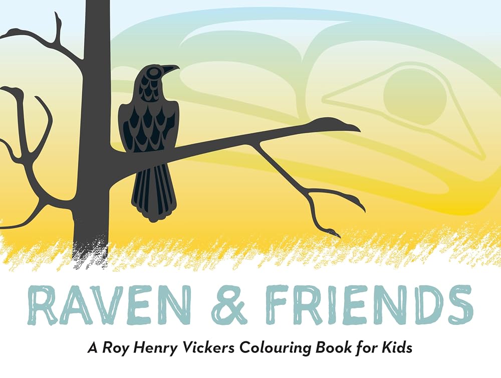 Raven and Friends: A Roy Henry Vickers Colouring Book for Kids cover image