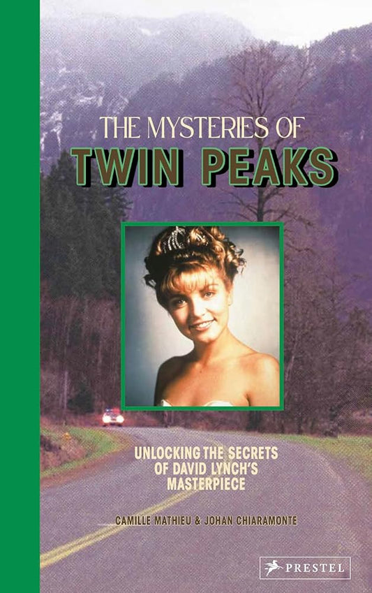 The Mysteries of Twin Peaks: Unlocking the Secrets of David Lynch’s Masterpiece cover image