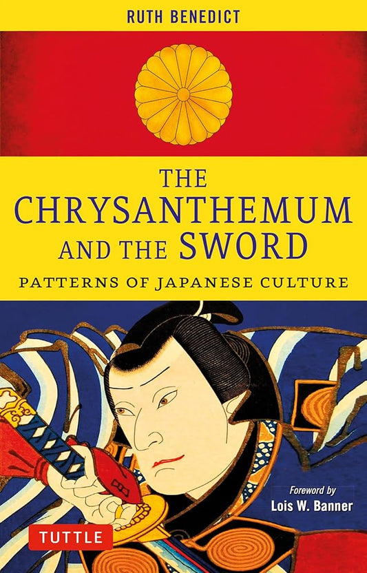 The Chrysanthemum and the Sword: Patterns of Japanese Culture cover image