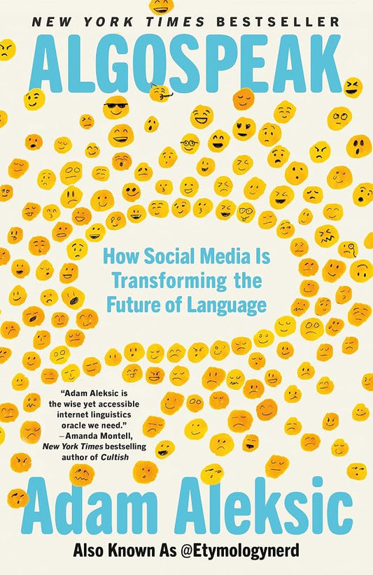Algospeak: How Social Media Is Transforming the Future of Language cover image