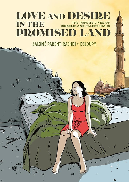 Love and Desire in the Promised Land: The Private Lives of Israelis and Palestinians cover image