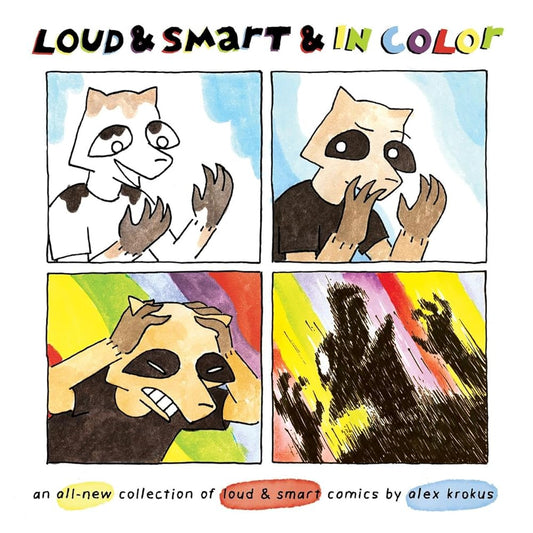 Loud & Smart & In Color: an all-new collection of loud & smart comics cover image