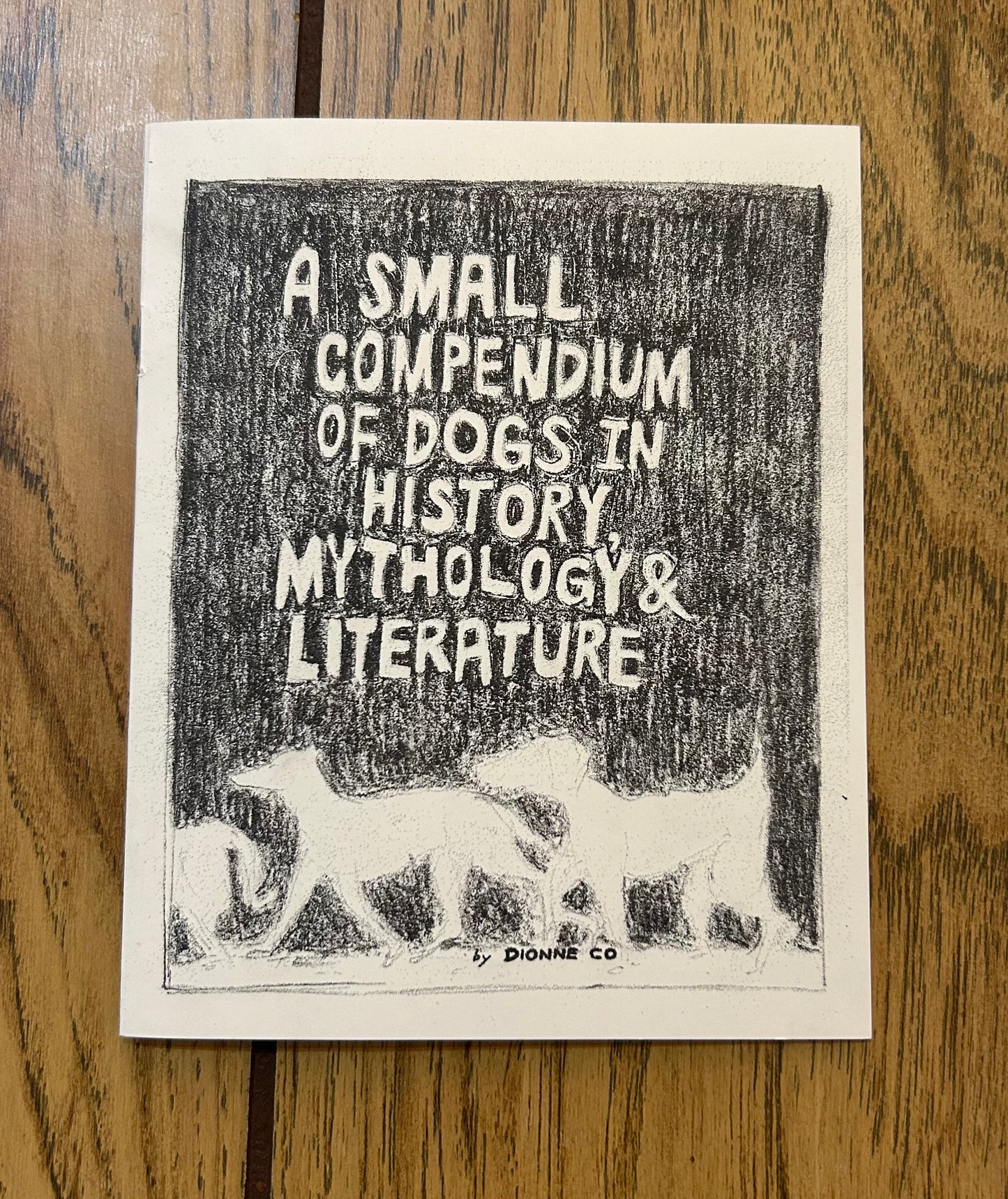 A Small Compendium of Dogs in History, Mythology & Literature