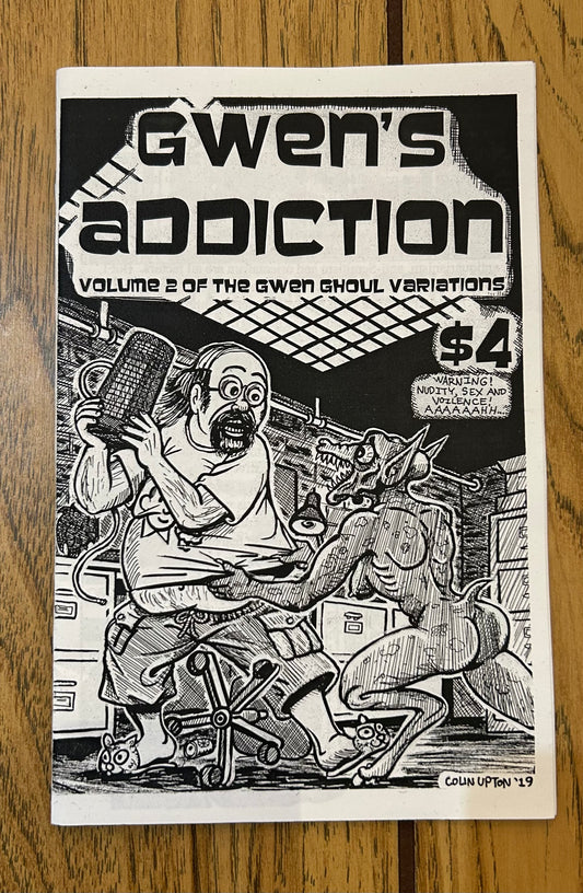 Gwen’s Addiction: Vol.2 of the Gwen Ghoul Variations
