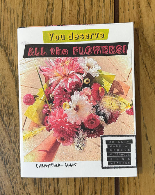 You Deserve Flowers