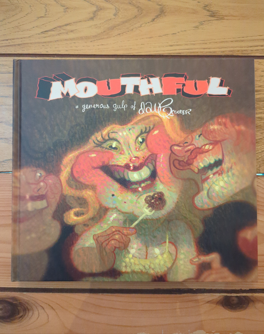 Mouthful: A Generous Gulp of Dave Cooper