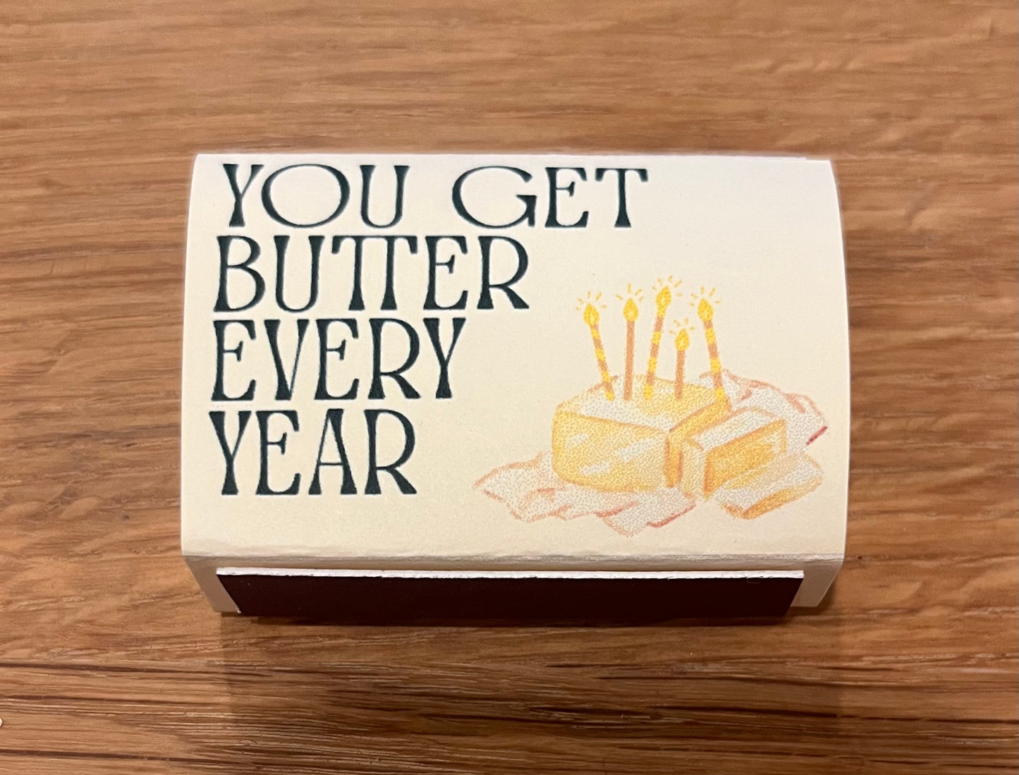 "You Get Butter Every Year" Matchbox