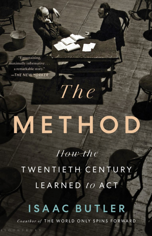 The Method: How the Twentieth Century Learned to Act