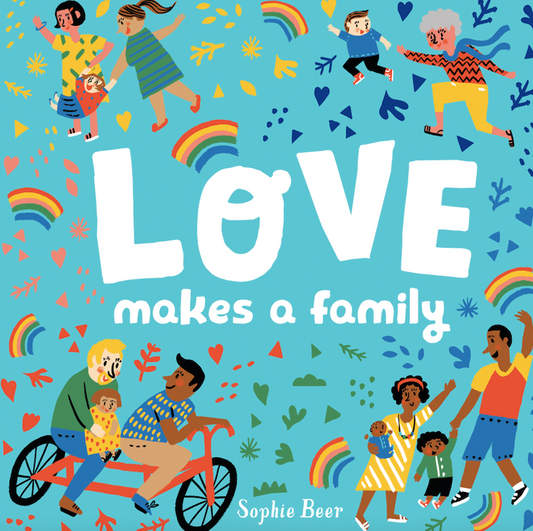 Love Makes a Family (boardbook)