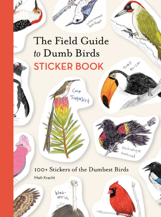 The Field Guide to Dumb Birds Sticker Book