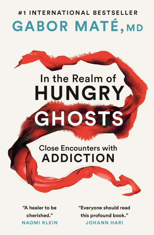 In the Realm of Hungry Ghosts: Close Encounters with Addiction