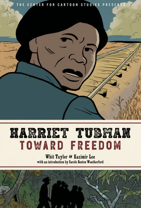 Harriet Tubman: Toward Freedom
