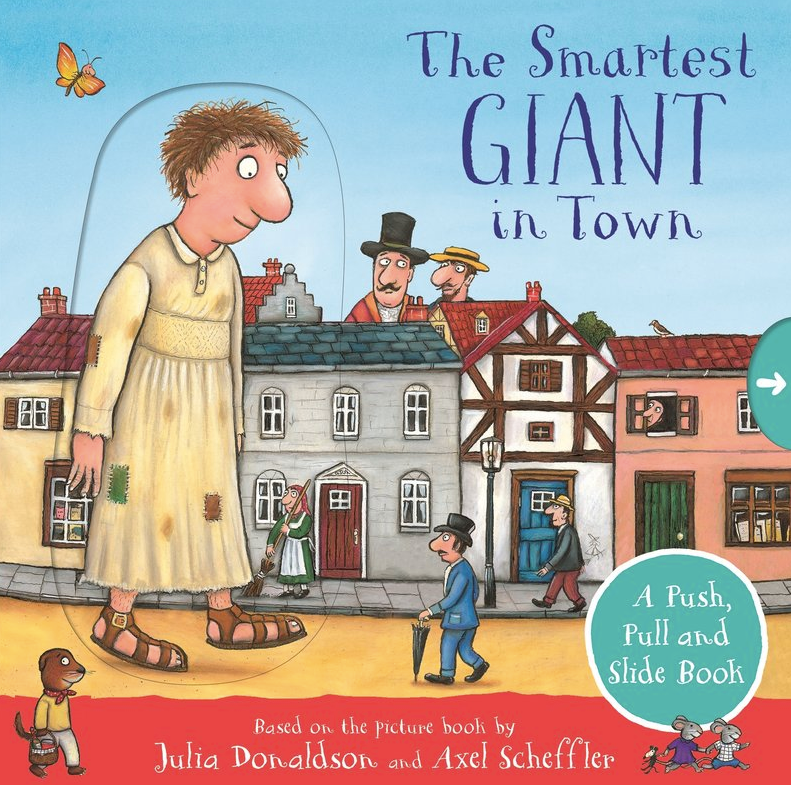The Smartest Giant in Town: A Push, Pull and Slide Book