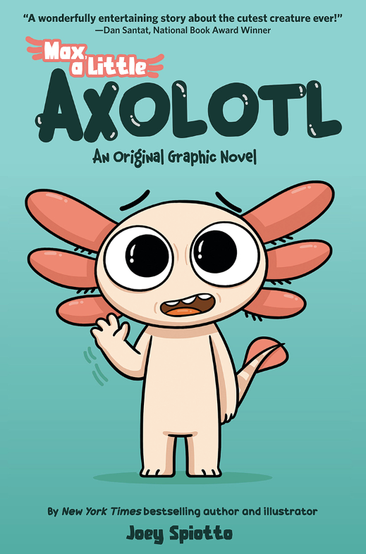 Max, a Little Axolotl #1