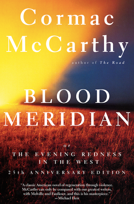 Blood Meridian, or the Evening Redness in the West