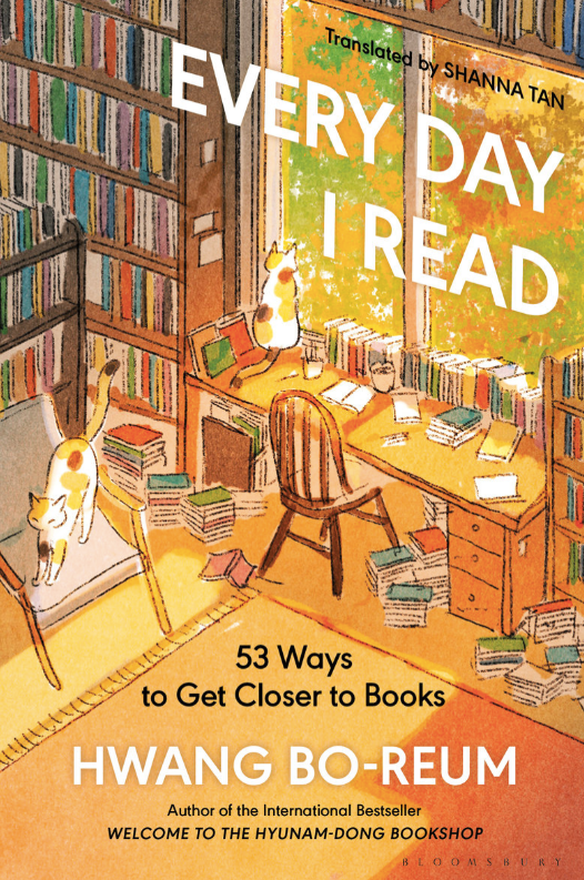 Every Day I Read: 53 Ways to Get Closer to Books