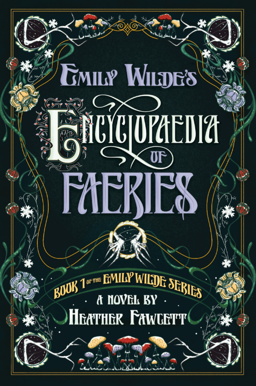 Emily Wilde's Encyclopedia of Faeries