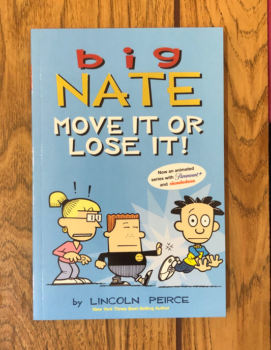 Big Nate: Move It or Lose It!