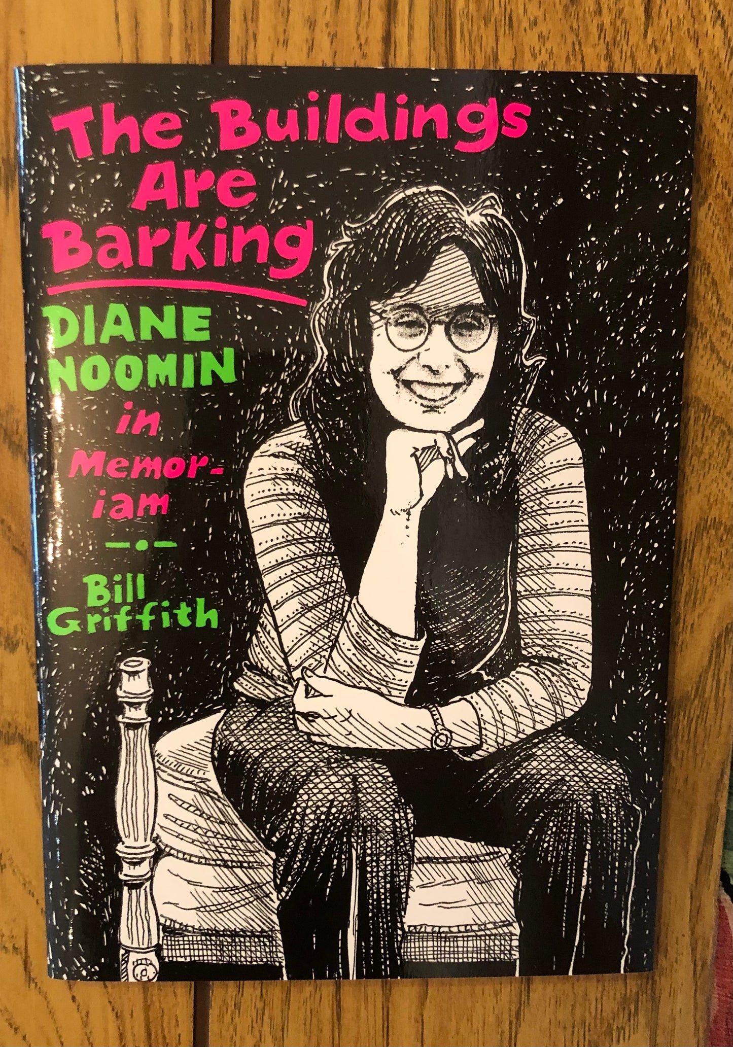 The Buildings are Barking: Diane Noomin in Memoriam