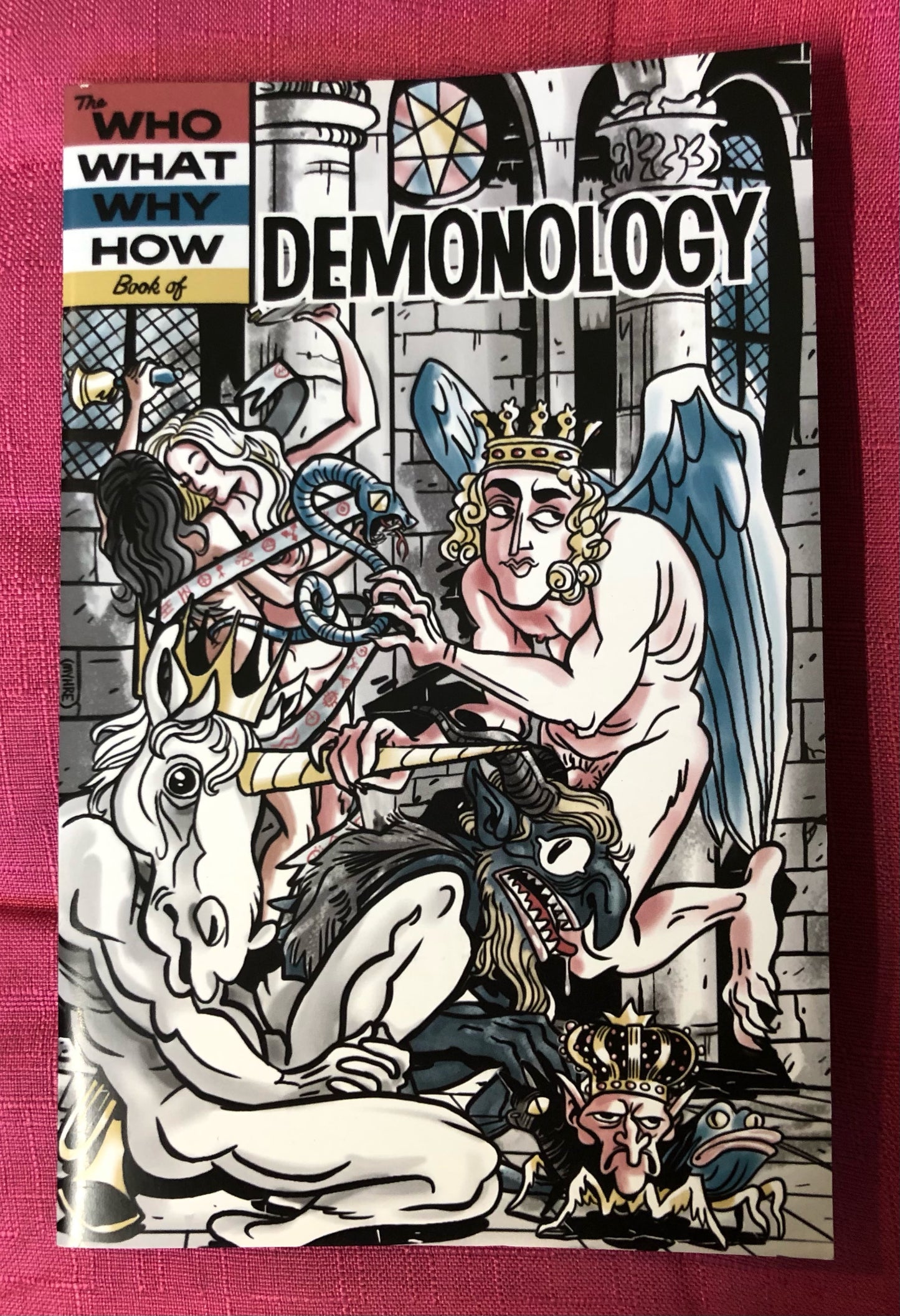 The Who, What, Why, How Book of Demonology