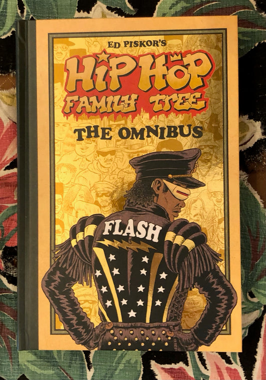 Hip Hop Family Tree: the Omnibus