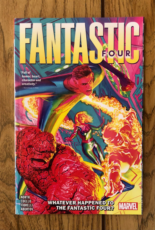 Fantastic Four: Whatever Happened to the Fantastic Four? Vol.1