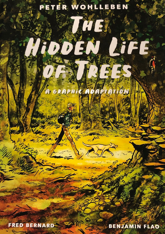 The Hidden Life of Trees: A Graphic Adaptation