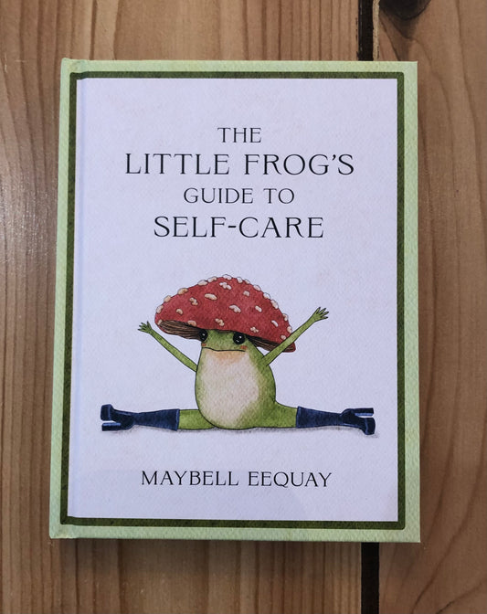 The Little Frog's Guide to Self-Care