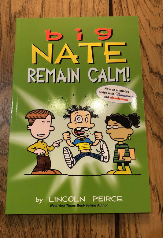 Big Nate: Remain Calm!