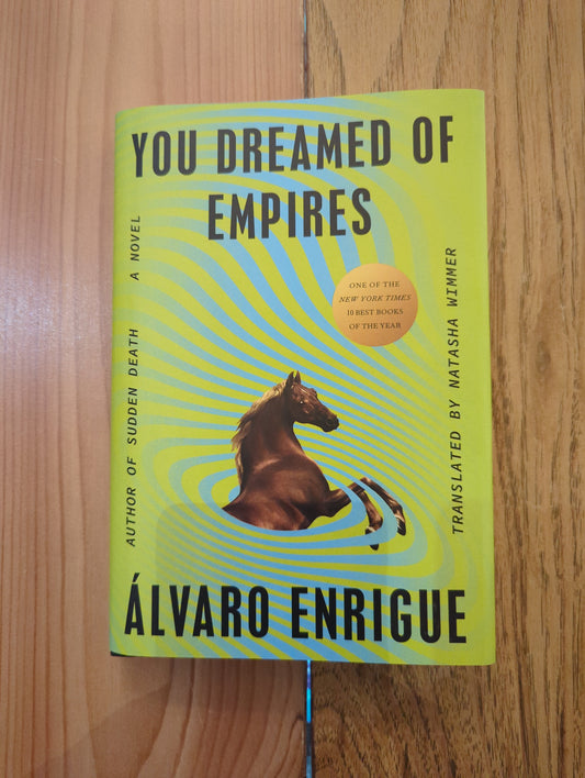 You Dreamed of Empires - Hardcover