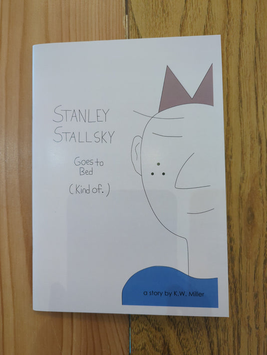 Stanley Stallsky Goes to Bed (Kind of)