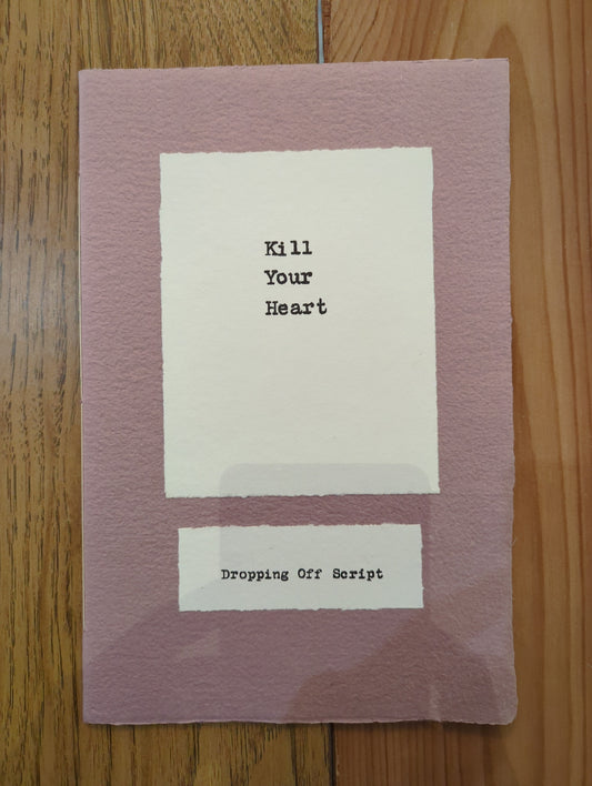 Kill Your Heart - Dropping Off Script