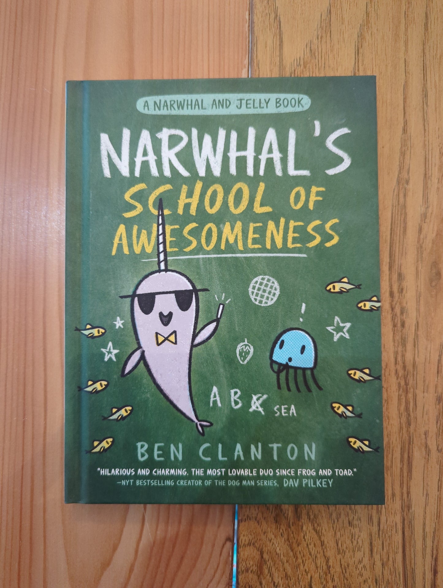 Narwhal's School of Awesomeness (A Narwhal and Jelly Book 6)
