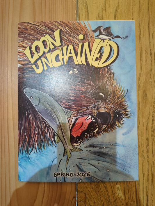 Loon Unchained #3
