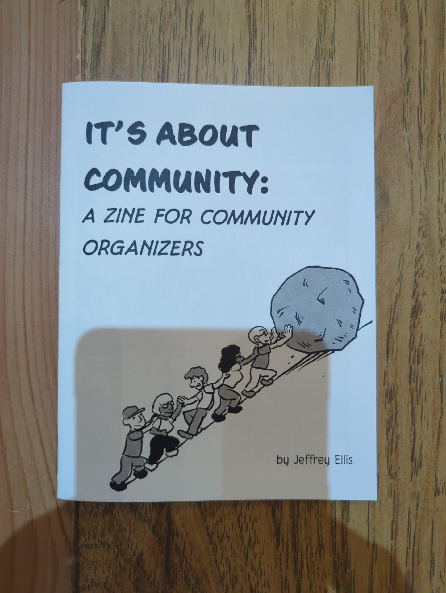 It's About Community: A Zine for Community Organizers