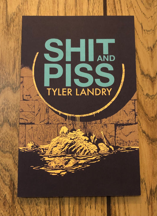 Shit and Piss