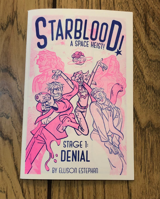 Starblood! A Space Heist! Stage 1: Denial
