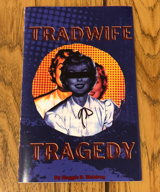 Tradwife Tragedy