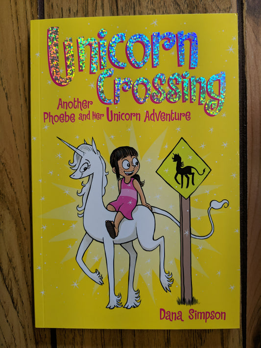 Unicorn Crossing (Phoebe and her Unicorn #5)