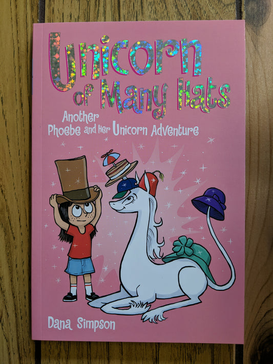 Unicorn of Many Hats (Phoebe and Her Unicorn #7)