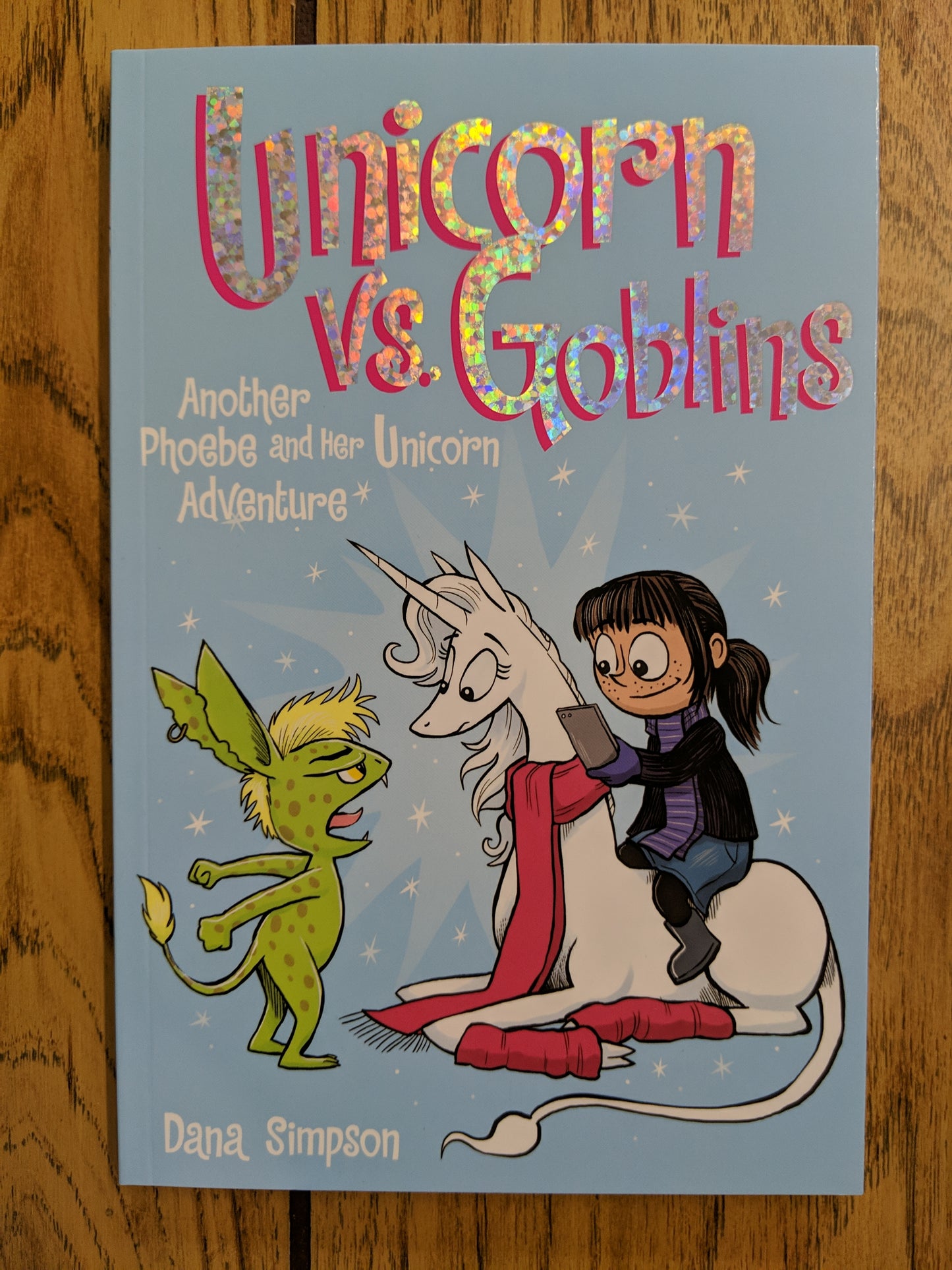 Unicorn Vs. Goblins (Phoebe and Her Unicorn #3)