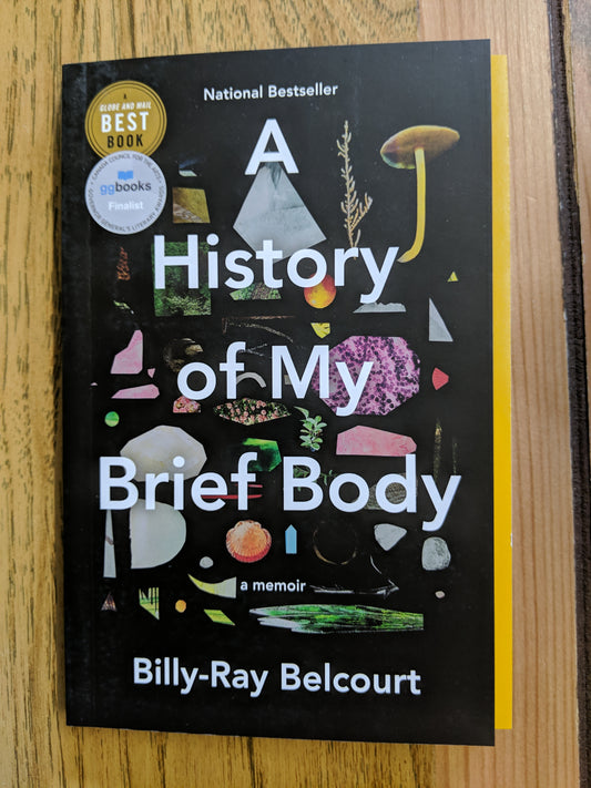 A History of my Brief Body