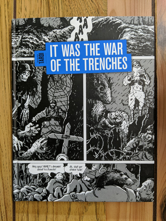 It Was the War of the Trenches