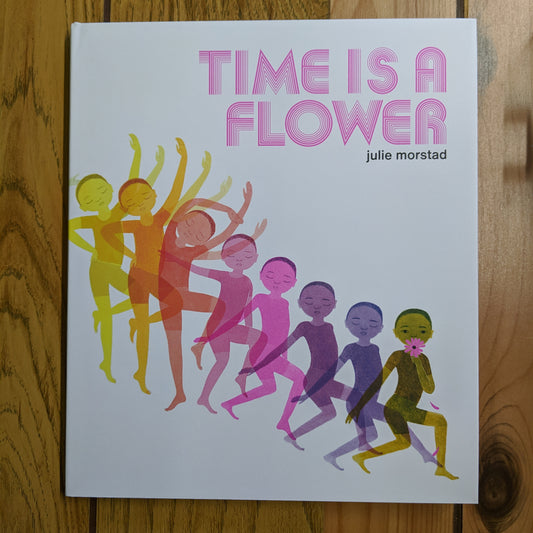Time is a Flower